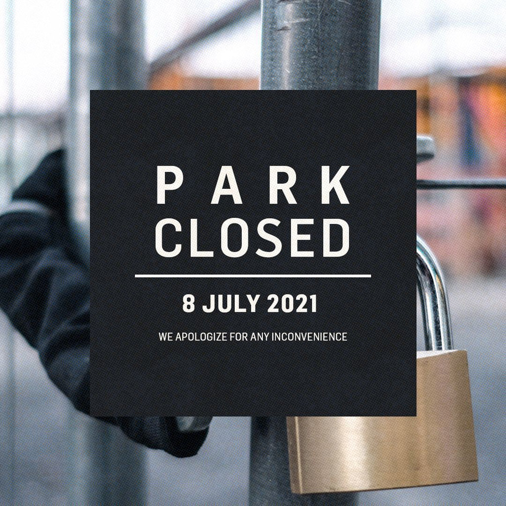 The park will be closed...